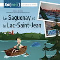 Saguenay et le Lac-Saint-Jean (Le)